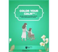 Color Your Calm™: An Inclusive Coloring Book for Confidence and Calm