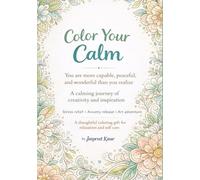 Color your calm book for Adults.: :Inspirational quotes for stress Relief and Relaxation.