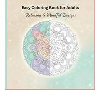 Color Your Calm: The Ultimate Swear Word & Mindfulness Coloring Book for Adults: A Hilarious, Motivational & Stress Relief Coloring Book for Women and ... Laugh, and Find Peace One Page at a Time