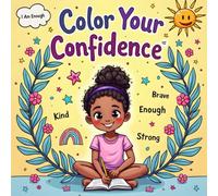 Color Your Confidence: Empowering Quotes and Fun Designs for Girls Who Believe in Themselves
