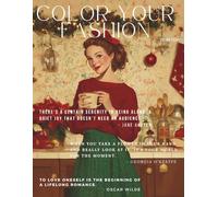 Color Your Fashion: Volume 36 - Sweet & Cozy Edition: A 60-Page Coloring Collection of Cozy Holidays - Warm Knits, Quiet Moments, and the Sweet Beauty of the Season