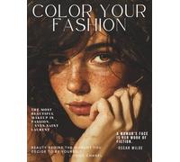 Color Your Fashion: Volume 47 - The Makeup Studio Edition: A Makeup Coloring Book with 60 Unique Faces Celebrating Inclusive and Diverse Beauty for Makeup Artists and Beauty Lovers