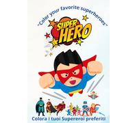 Color your favorite superheroes.