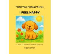 Color your feelings: I FEEL HAPPY