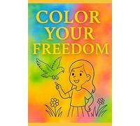 COLOR YOUR FREEDOM