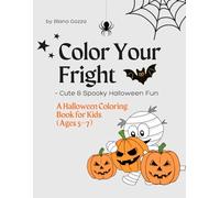 Color Your Fright - Cute & Spooky Halloween Fun: Creepy? Maybe a little. Cute? Definitely!