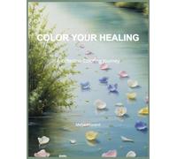 Color Your Healing: A Reflective Coloring Journey