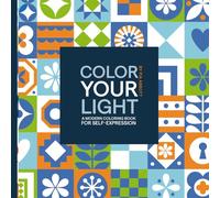 Color Your Light: A Modern Coloring Book for Self-Expression