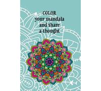 Color your mandala and share a thought