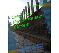 Color Your Mediterranean Escape: Relaxing Scenes of Coastal Homes in Italy and Greece