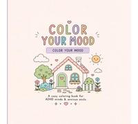Color your mood.: Color based on how you feel - even if it looks weird.