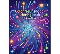 Color Your Mood Coloring Book: Abstract Patterns and Expressive Line Art for Stress Relief, Fun Mindfulness, and Creative Emotional Expression for Adults and Kids