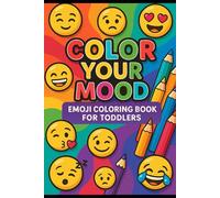 Color Your Mood: Emoji Coloring book for Toddlers