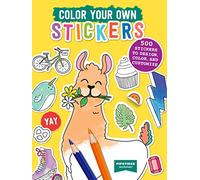 Color Your Own Stickers: 500 Stickers to Design, Color, and Customize
