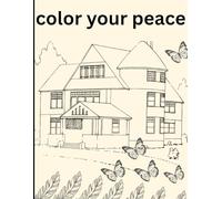 color your peace: Beautiful Designs to Calm Your Mind and Soothe Your Stress