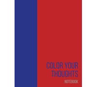 Color Your Thoughts: Lined Notebook for Creative Writing and Ideas