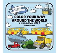 Color Your Way Around The World: The Coloring Book