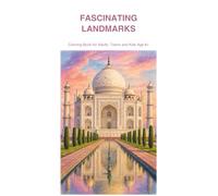 Color Your World - Landmarks: A Relaxing Coloring Book for Adults and Teens Featuring Beautiful Places from Around the World