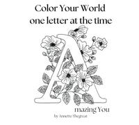 Color Your World one letter at the time: Amazing You