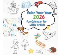 Color Your Year 2026: Fun Calendar for Little Artists