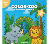 Color-Zoo: A Fun Coloring Book: Animal In Zoo 40 Fun and Easy-to-Color Zoo Animal Illustrations for Kids and Beginners