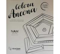Colora Ancona. Tesori d'arte e cultura da colorare. Ediz. italiana e inglese