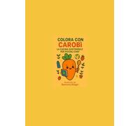 Colora con Carobì: la Cucina Sostenibile per Piccoli Chef