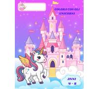 COLORA CON GLI UNICORNI
