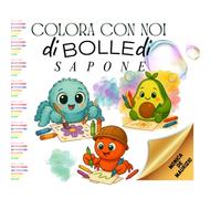 Colora con noi: Di bolle di sapone