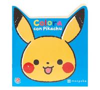 Colora con Pikachu. Monpokè. Ediz. a colori