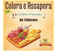 Colora e Assapora: LIBRO DA COLORARE E DA GUSTARE