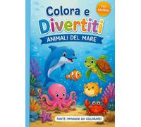 Colora e divertiti: Animali del mare