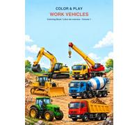 Colora e Divertiti - Mezzi da Lavoro: Toddler Coloring Book 1-3 Years - My First Construction Vehicles & Trucks Coloring Book (30 Big & Easy Designs