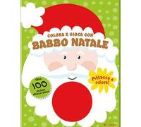 Colora e gioca con Babbo Natale. Colorastickers. Ediz. illustrata