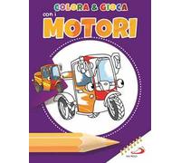 Colora e gioca con i motori. Ediz. illustrata