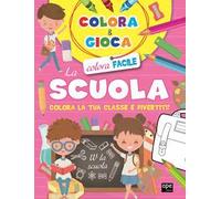 Colora e gioca la scuola. Colora la tua classe e divertiti. Ediz. a colori