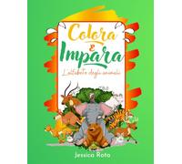 Colora e Impara L'alfabeto degli animali: Album da colorare