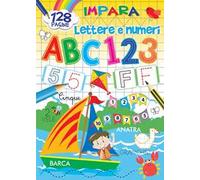 Colora e impara lettere e numeri. Ediz. a colori