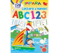 Colora e impara lettere e numeri. Ediz. a colori