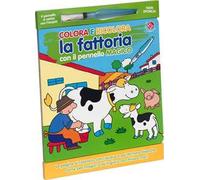 Colora e ricolora la fattoria con il pennarello magico. Ediz. illustrata