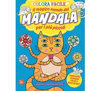 Colora facile. Il magico mondo dei mandala per i più piccoli. Ediz. illustrata