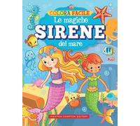 Colora facile. Le magiche sirene del mare