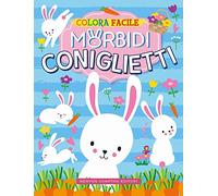 Colora facile. Morbidi coniglietti