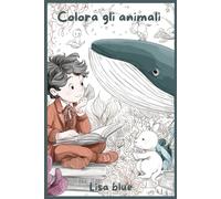 Colora gli animali: Animali della giungla e della fattoria da colorare - Per bambini 2-5 anni, con disegni grandi e semplici
