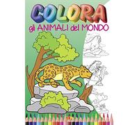 Colora gli animali del mondo. Ediz. illustrata