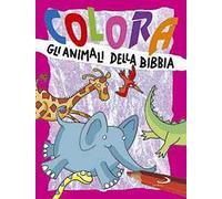 Colora gli animali della Bibbia. Ediz. illustrata
