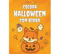 Colora Halloween con Birba: Avventure da brivido da colorare