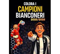 Colora i Campioni Bianconeri: Stagione 2025/2026