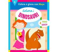 Colora i dinosauri. Ediz. a colori