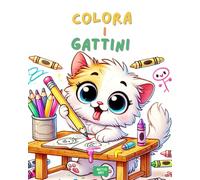 Colora i Gattini - libro da colorare - libro da colorare 3 a 10 anni